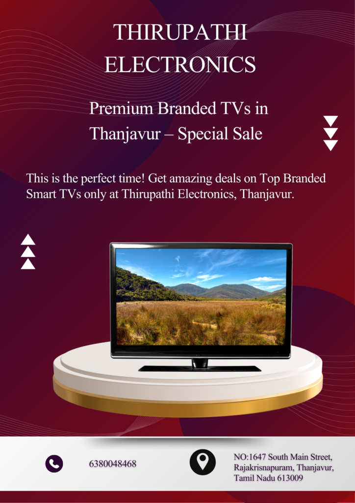 Branded TVs in Thanjavur